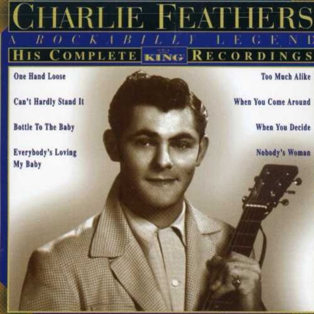 Charlie Feathers - His Complete King Recordings  CD